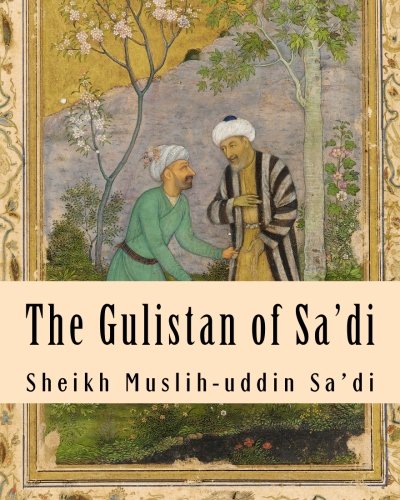Bait 1- Gulistan (Sheikh Saadi)